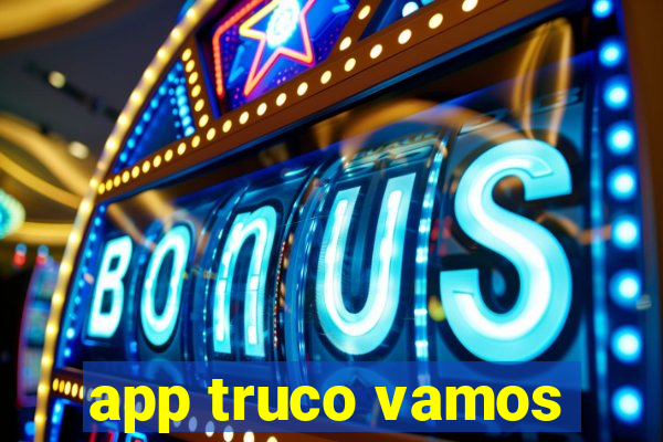 app truco vamos